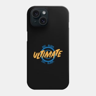 Eat Sleep Ultimate Frisbee Phone Case