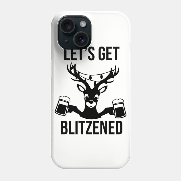 Let's Get Blitzened Phone Case by kathleenjanedesigns