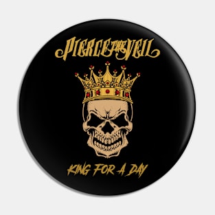 Pierce The Veil King For a Day Pin