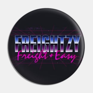 Freightzy 80s Pin