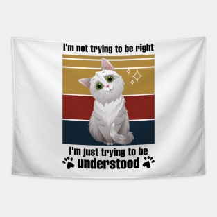 cute funny cat quote Tapestry