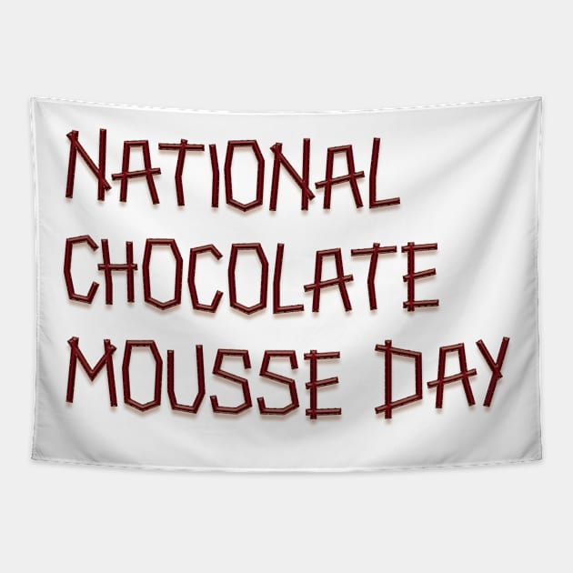 National Chocolate Mousse T-Shirt Tapestry by HozDes