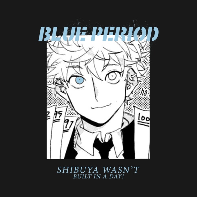 Blue Period ''SHIBUYA'' Manga by riventis66