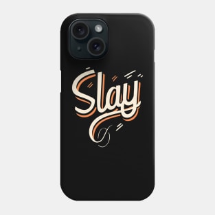 SLAY Phone Case