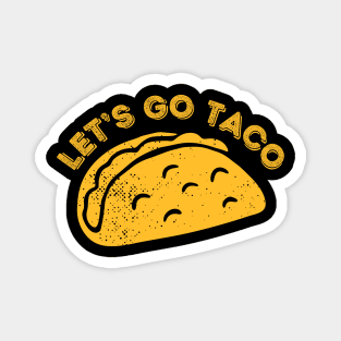 Lets-go-taco Magnet