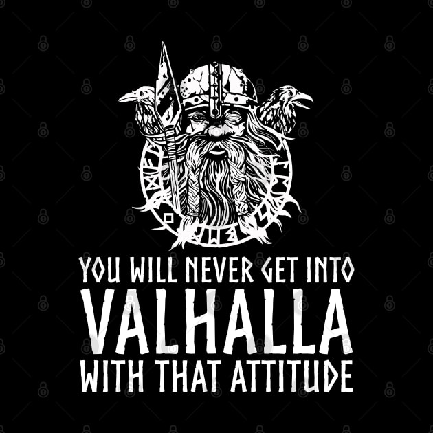 Valhalla Attitude Norse God Odin Medieval Viking Mythology by Styr Designs