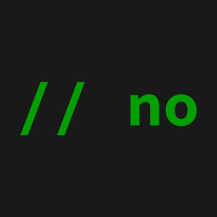 // no comment (C++/Java) T-Shirt