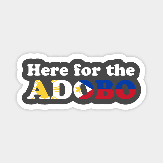 Here for the Adobo! - Filipino Food Magnet by PixelTim