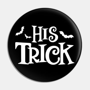 His Trick Pin