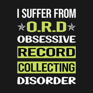 Obsessive Love Record Collecting Records T-Shirt