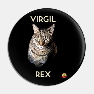 Virgil Rex Pin