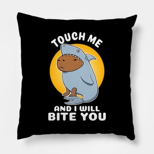 Touch me and I will bite you Capybara Shark Costume Pillow