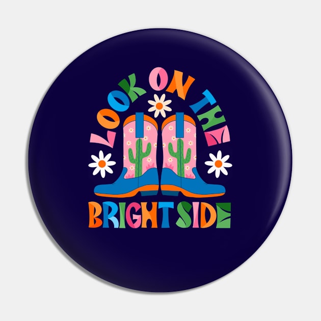 Look On The Bright Side Pin by createdbyginny