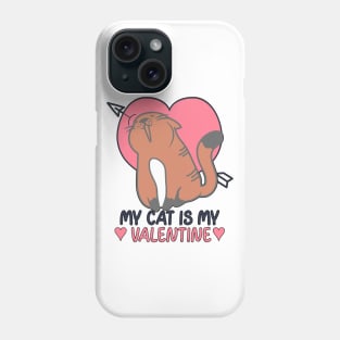 My Cat is my Valentine Phone Case