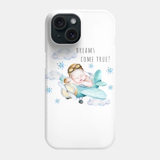 Dreams  come true! Phone Case