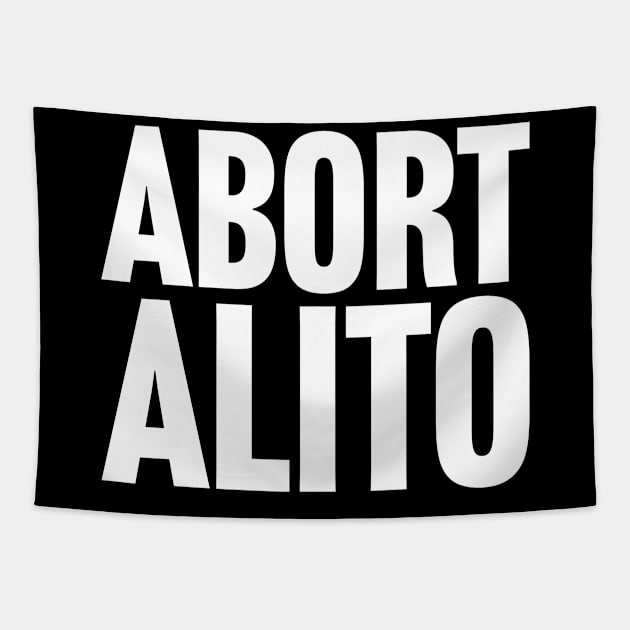 Abort Alito Tapestry by Scottish Arms Dealer