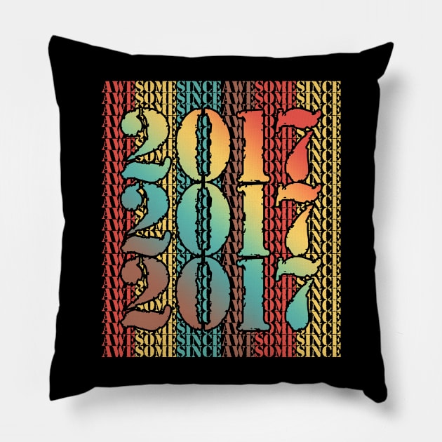 Vintage Awesome Since 2017 Pillow by Adikka