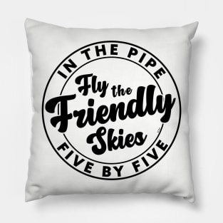 Fly the Friendly Skies (black) Pillow