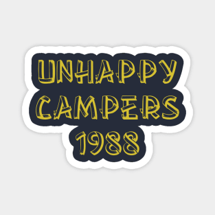 Unhappy Campers 1988 Magnet