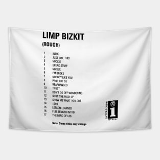 SONG LIST LIMP BIZKIT Tapestry