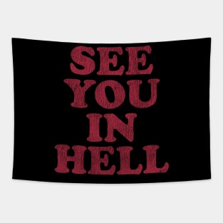 See You In Hell Vintage Tapestry