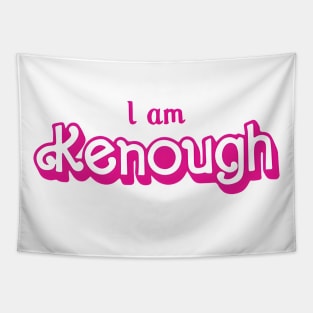 I Am Kenough Tapestry