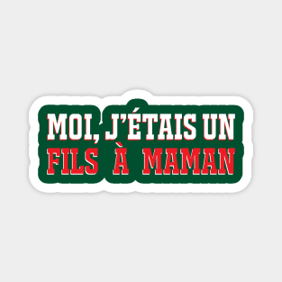 Fils à maman Magnet