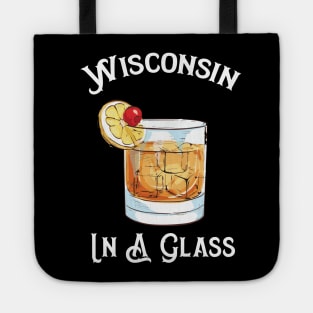 Wisconsin In a Glass - Brandy Old Fashioned Wisconsin State Cocktail Tote