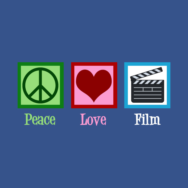 Disover Peace Love Film - Film - T-Shirt