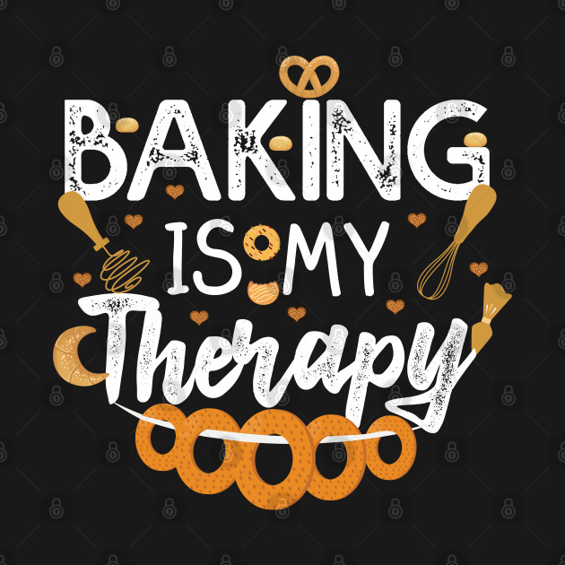 Disover Baking Is My Therapy Shirt Delicious Cupcake Baker T-Shirt - Baking Is My Therapy - T-Shirt