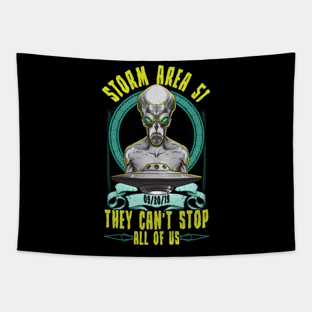 Storm Area 51! They Can't Stop All Of Us Tapestry by Jamrock Designs