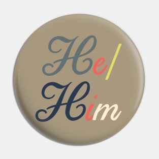 Pronouns--He/Him Pin