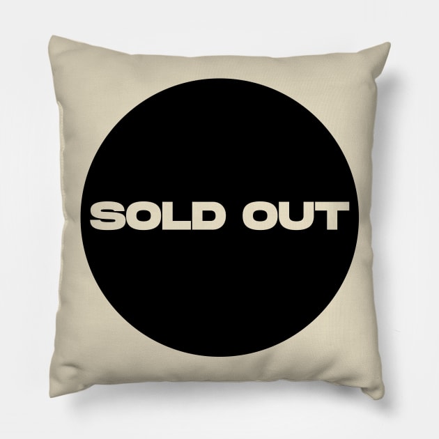 Sold Out Circle (Black) Pillow by Graograman