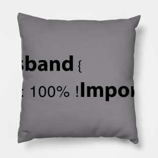 Husband right: 100% ! important Pillow