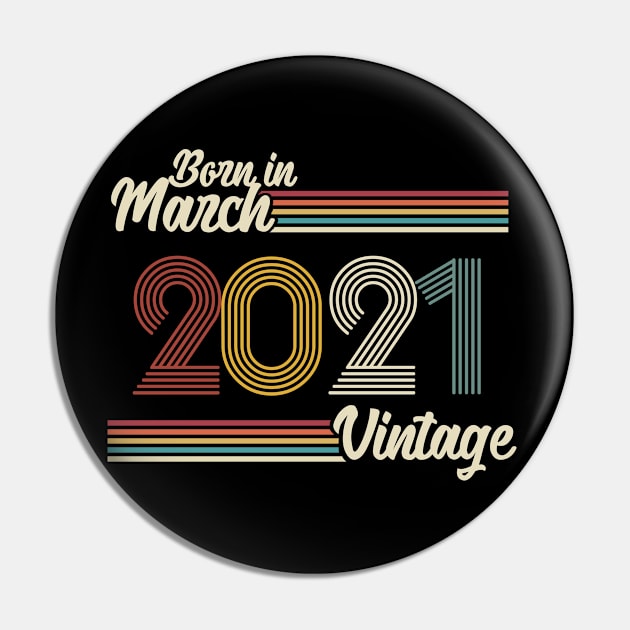 Vintage Born in March 2021 Pin by Jokowow