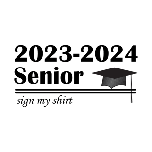 Lispe Back to School Senior Sign My Shirt T-Shirt