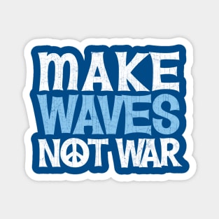 Funny Swim T-Shirt, Make Waves Not War Magnet