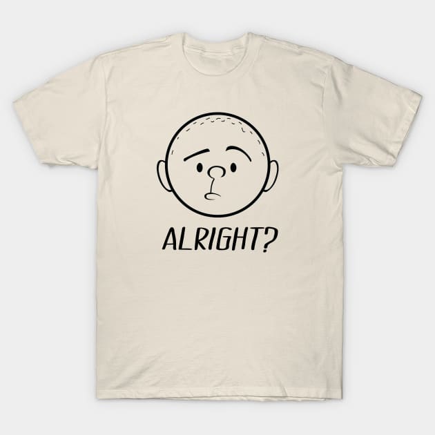 Karl Alright Karl - T-Shirt | TeePublic