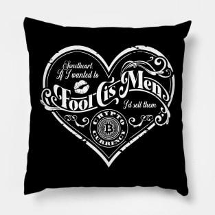 If I wanted to fool cis men, I'd sell them crypto (White) Pillow