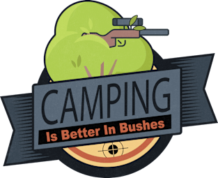 Camping is Better In Bushes Magnet