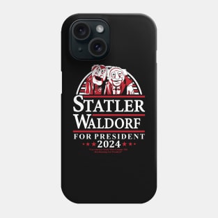 Muppets Statler Waldorf - for President Phone Case