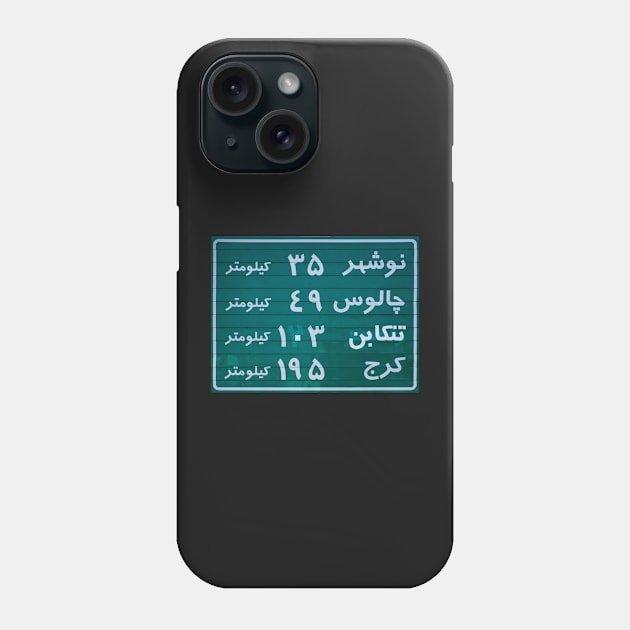 North of Iran Persian road sign in Farsi Phone Case by Farzad-Design