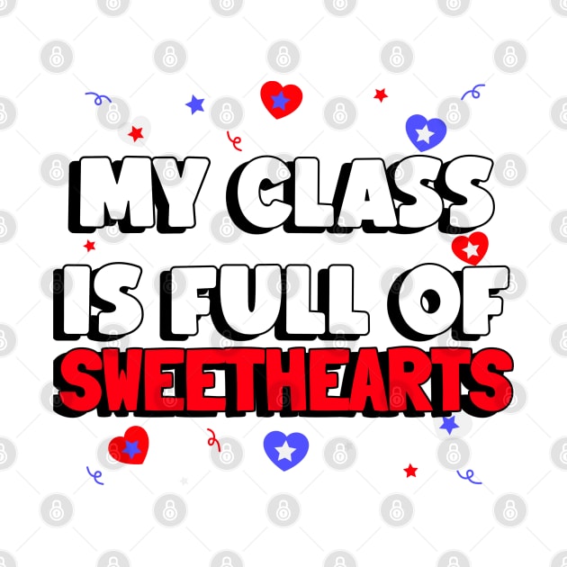 Valentines Day My Class is Full of Sweethearts by amitsurti
