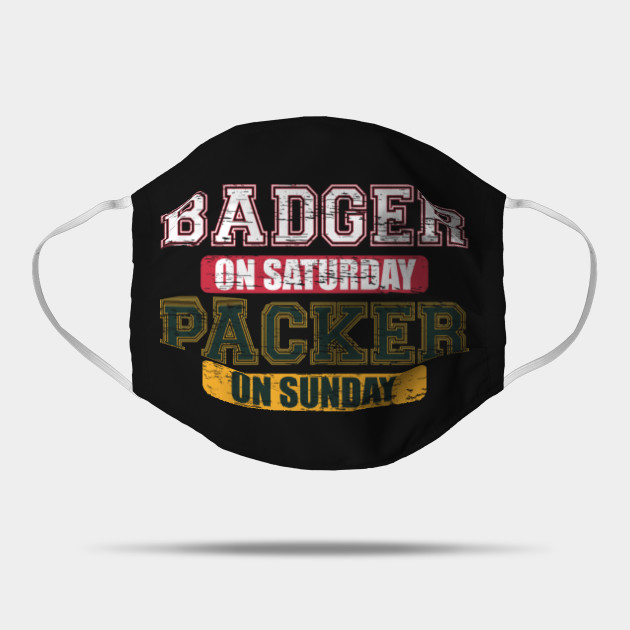 Badger On Saturday Packer On Sunday Funny Shirt Badgers On Saturday Packers On Sunday Maske Teepublic De
