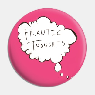 Frantic Thoughts Podcast Logo Pin