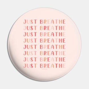 Just Breathe Pin