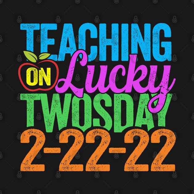 Teaching on Lucky  Twosday Numerology Date Shirt, Tuesday 2-22-22, February, Numerology, 2sday Shirt 222 Angel Numbers Gift For Pisces by Funkrafstik