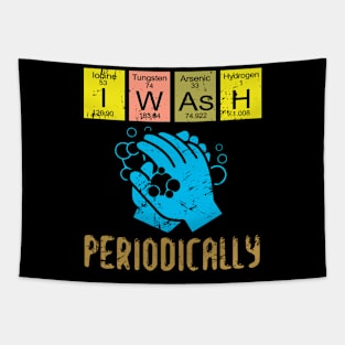 I Wash Hands Periodically Tapestry