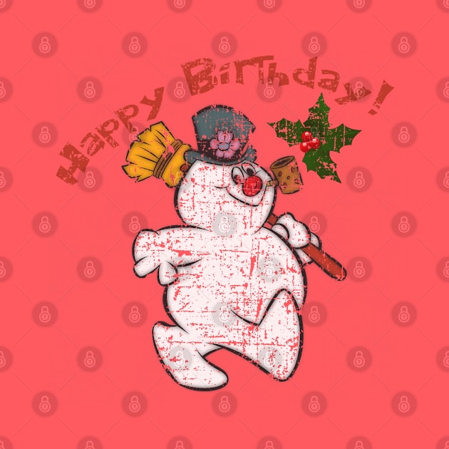 Frosty the Snowman, Happy Birthday! Distressed by hauntedjack