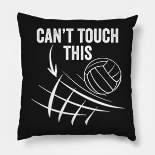 Volleyball Gift Can't Touch This Pillow